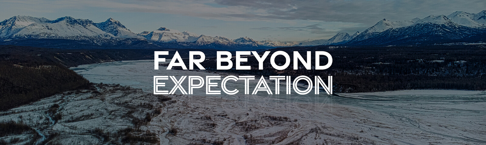Far Beyond Expectation